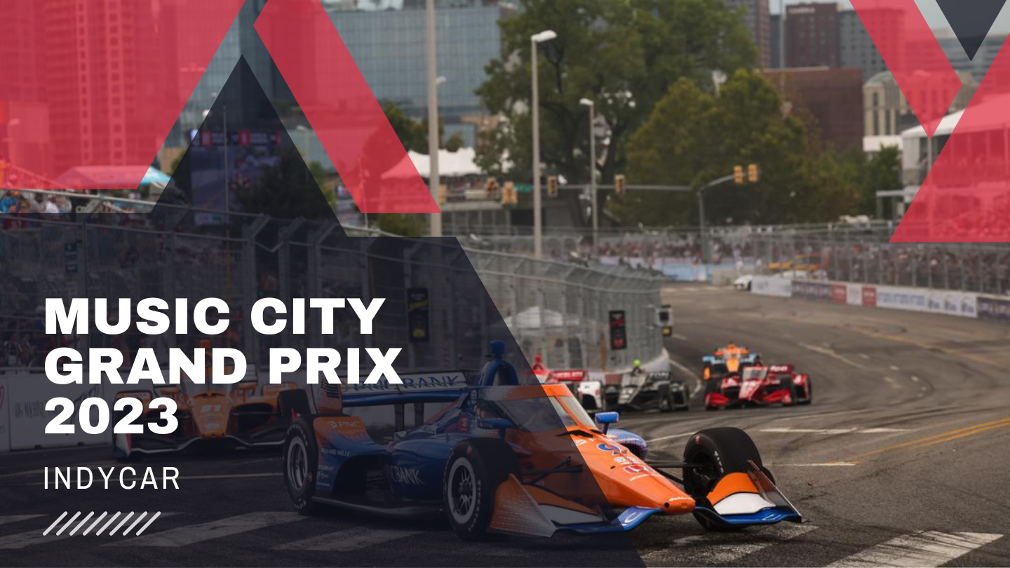 Previa Music City Grand Prix 2023: la IndyCar llega a Nashville, último
